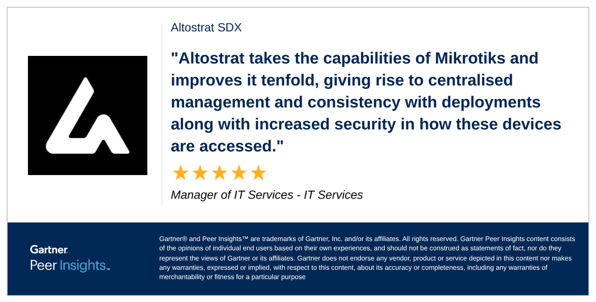 Manager of IT Services in the IT Services Industry gives Altostrat SDX 5/5 Rating in Gartner Peer Insights™ SD-WAN Market.